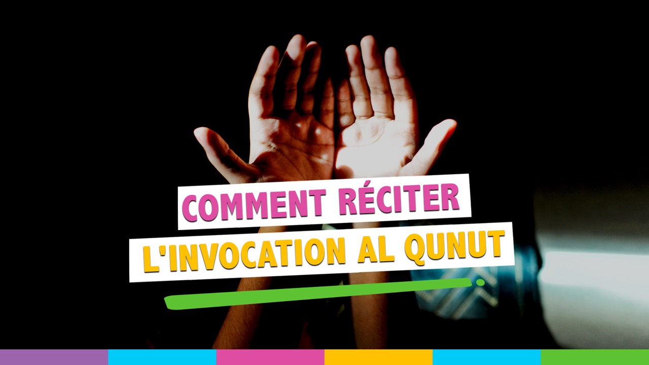 Doua Qunut : Apprendre le sens et son explication