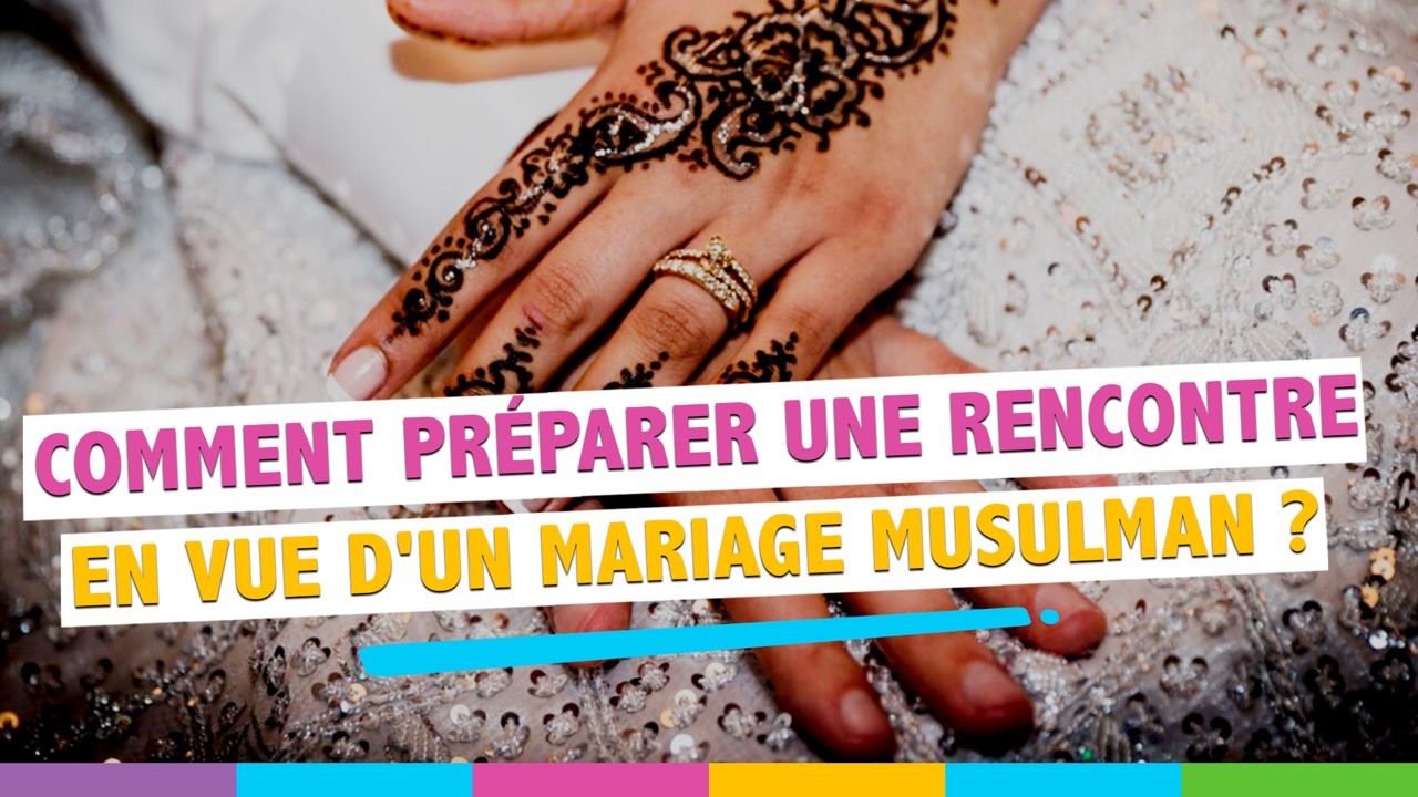 Mouqabala : Une étape-clé avant le mariage musulman