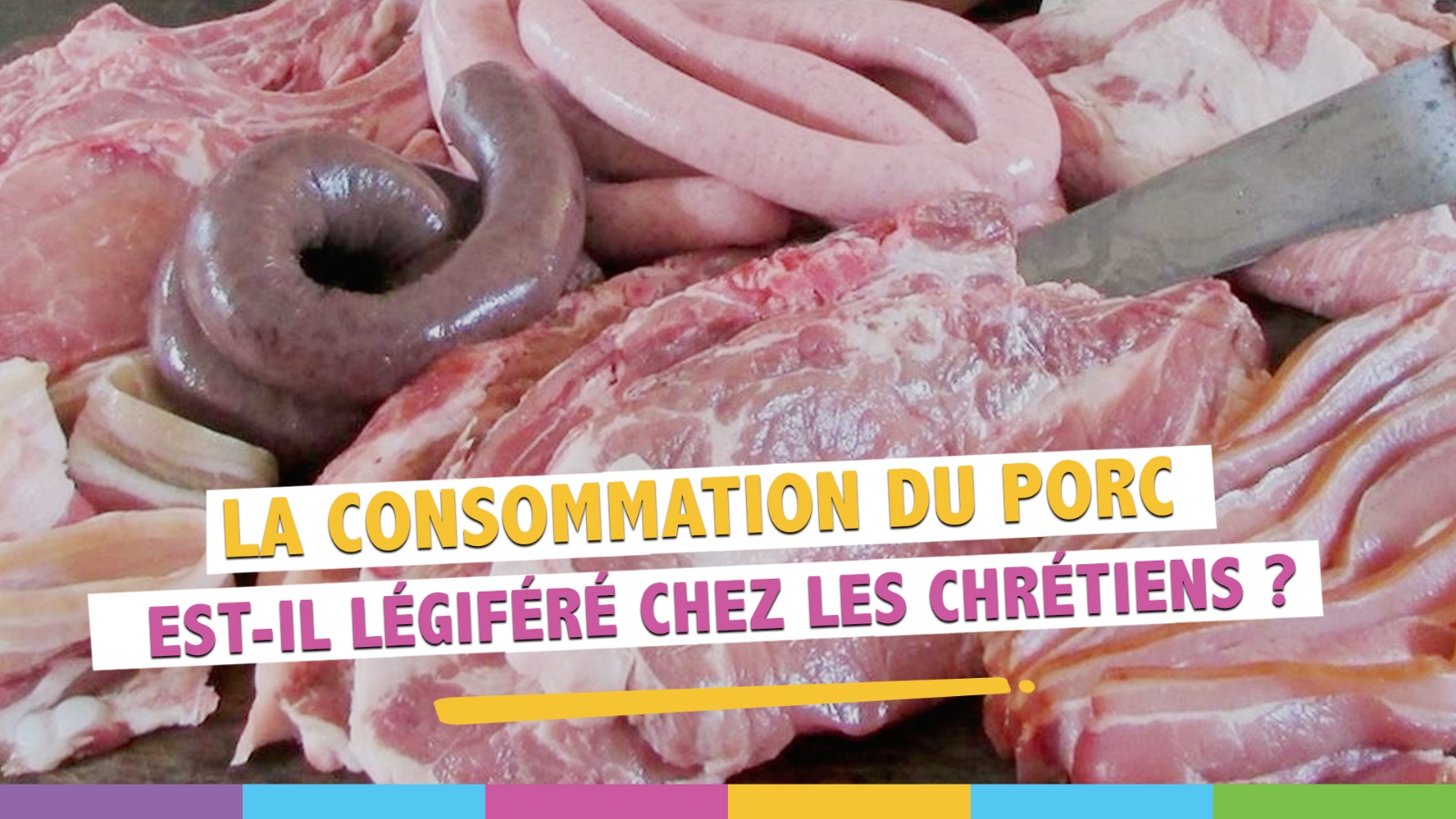 Est-ce que les chrétiens ont le droit de manger du porc?